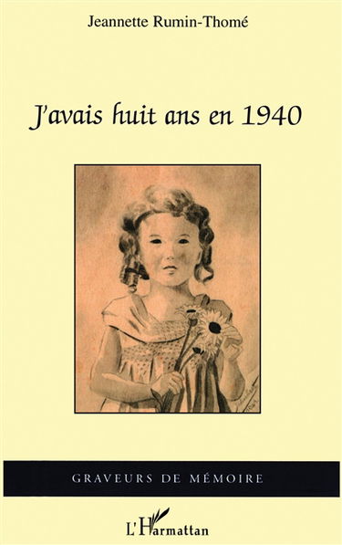 J'avais huit ans en 1940 : mémoires d'une grand-mère de l'Ouest