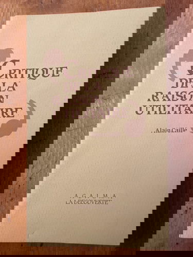 Critique de la raison utilitaire : un manifeste anti-utilitariste