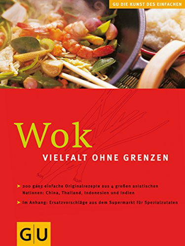 Couverture de Wok - Vielfalt ohne Grenzen (GU Küchen der Welt Sammelband)