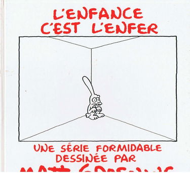 L'Enfance c'est l'enfer : une série formidable