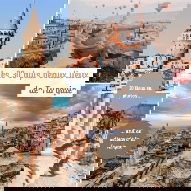 Les 30 plus beaux lieux de Turquie: Livre de voyage illustré sur la Turquie, guide pratique d'aide aux voyageurs