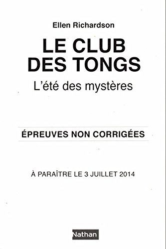 Le club des tongs - L'été des mystères épreuves non corrigées