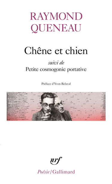 Chêne et chien. Petite cosmogonie portative. Le chant du styrène