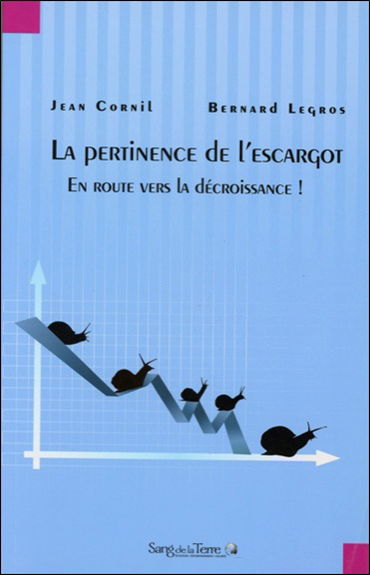 La pertinence de l'escargot : en route vers la décroissance