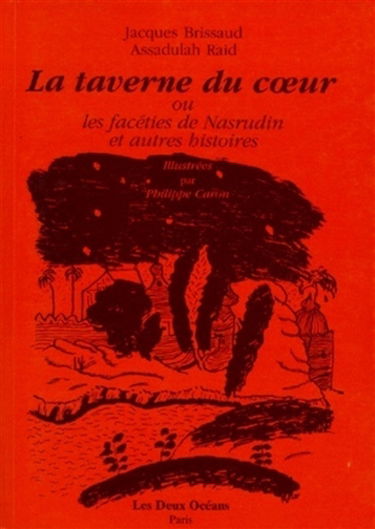 La taverne du coeur ou Les facéties de Nasrudin et autres histoires