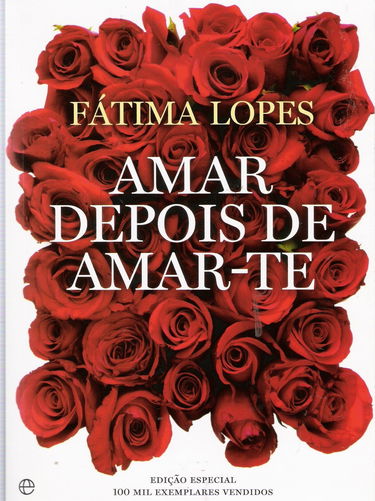 Amar Depois De Amar-te [Paperback] Fatima Lopes