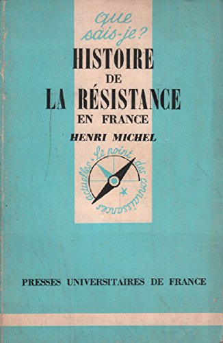 HISTOIRE DE LA RESISTANCE EN FRANCE.
