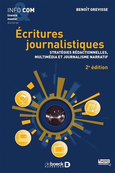 Ecritures journalistiques : stratégies rédactionnelles, multimédia et journalisme narratif