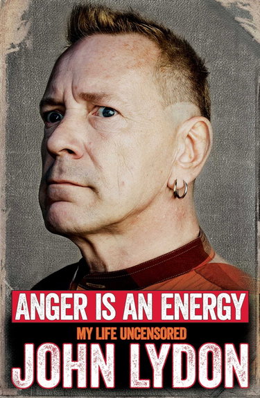 Couverture de Anger is an Energy: My Life Uncensored
