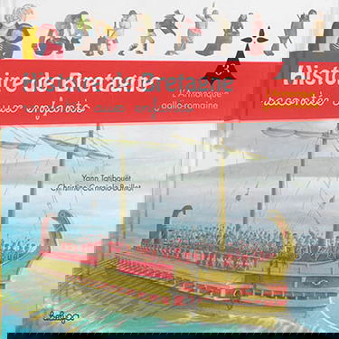 Histoire de Bretagne : racontée aux enfants. Vol. 3. L'Armorique gallo-romaine