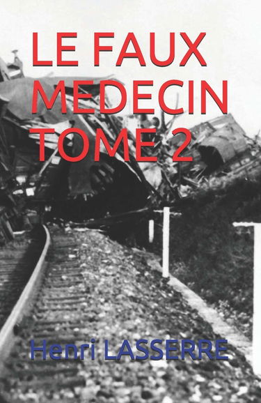 LE FAUX MEDECIN TOME 2