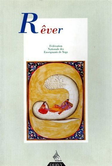 Revue française de yoga, n° 17. Le rêve