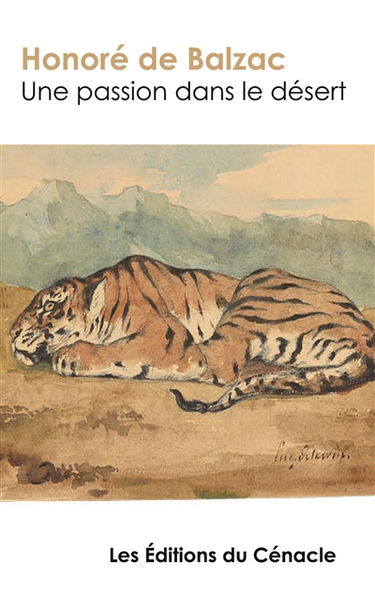 Une passion dans le désert : édition enrichie