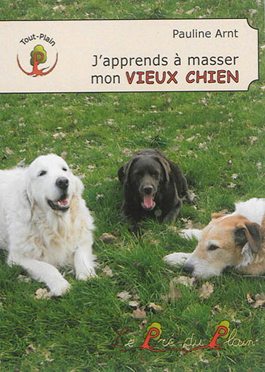 Couverture de J'apprends à masser mon vieux chien