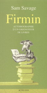 Firmin : autobiographie d'un grignoteur de livres