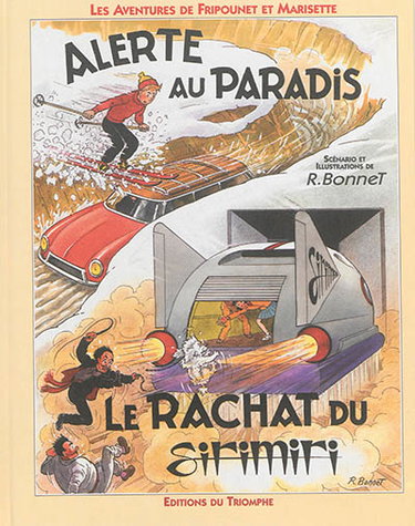 Couverture de Les aventures de Fripounet et Marisette. Alerte au Paradis. Le rachat du Sirimiri