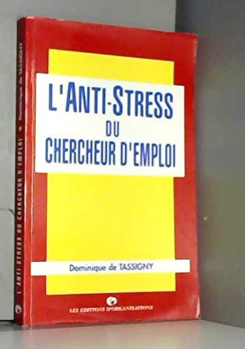 L'Anti-stress du chercheur d'emploi