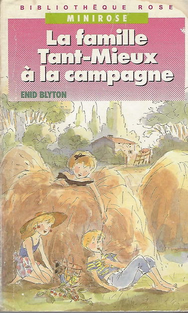 LA FAMILLE TANT-MIEUX A LA CAMPAGNE