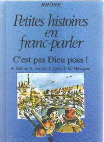 C'est pas Dieu poss !: Rhône
