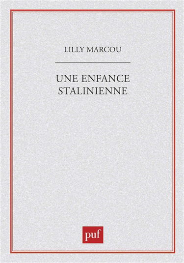 Une Enfance stalinienne