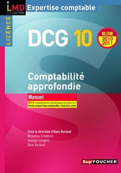 DCG 10, comptabilité approfondie, licence : manuel : 2010-2011