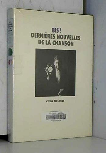 Bis ! dernières nouvelles de la chanson