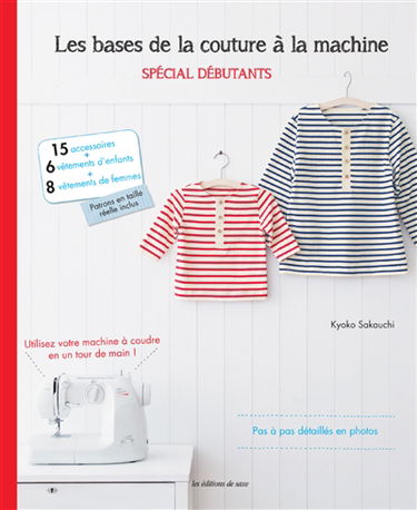 Les bases de la couture à la machine : spécial débutants