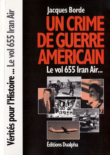 Un crime de guerre américain : vol 655 Iran Air