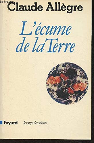 L'écume de la terre