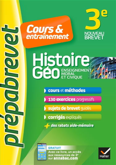 Histoire géo, enseignement moral et civique 3e : cours & entraînement : nouveau brevet