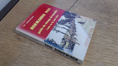 Normandie 1944 : guide du champ de bataille, 7 juin au 22 août 1944