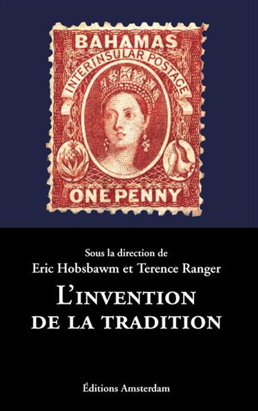 L'invention de la tradition