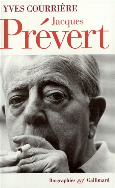 Jacques Prévert : en vérité