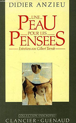 Une peau pour les pensees / entretiens