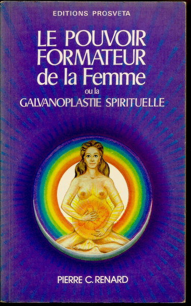 Couverture de Le pouvoir formateur de la femme ou la galvanoplastie spirituelle