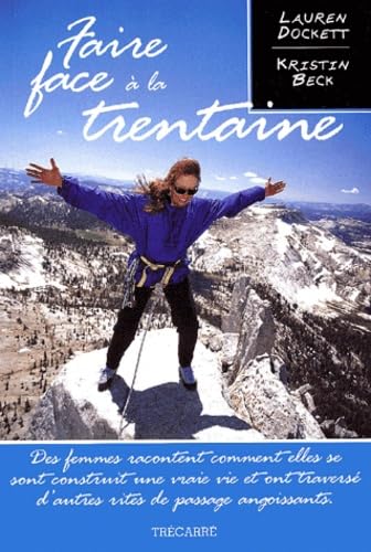 Franchir le cap de la trentaine