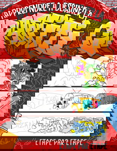 Apprendre à Dessiner la Graffiti Etape par Etape: Livre d'activité comment dessiner la Graffiti pour enfants et débutants - Cadeau original pour enfants