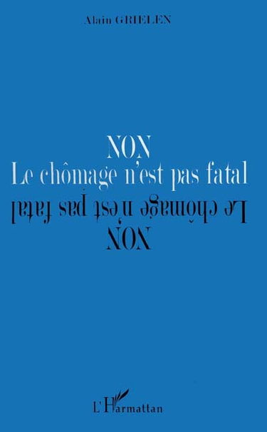 Non, le chômage n'est pas fatal