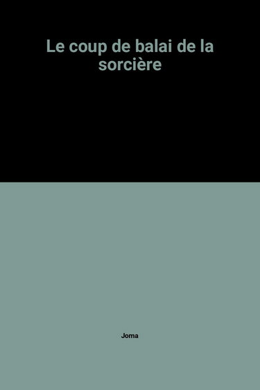 Le Coup de balai de la sorcière