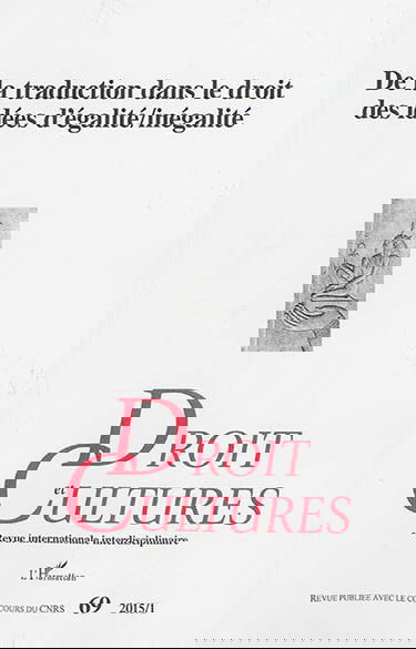 Droit et cultures, n° 69. De la traduction dans le droit des idées d'égalité/inégalité
