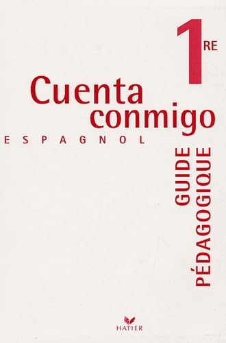 Espagnol 1e: Guide pédagogique