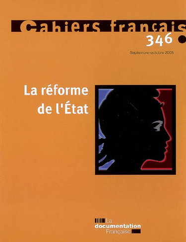 Couverture de Cahiers français, n° 346. La réforme de l'Etat
