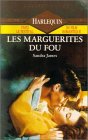 Les marguerites du fou : Collection : Harlequin collection or n° 305