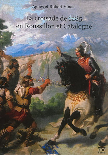 Couverture de La croisade de 1285 en Roussillon et Catalogne
