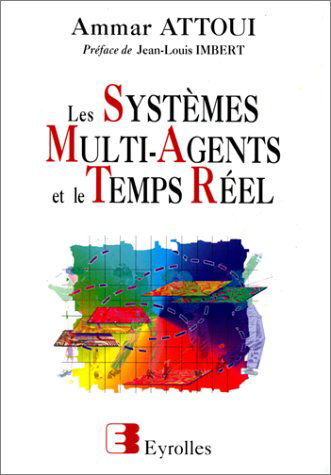 Les systèmes multi-agents et le temps réel