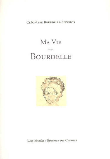 Ma vie avec Bourdelle