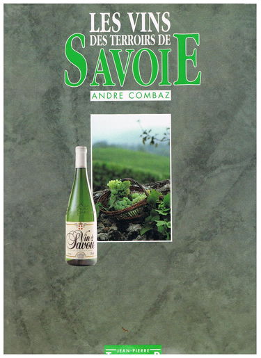 Les Vins des terroirs de Savoie