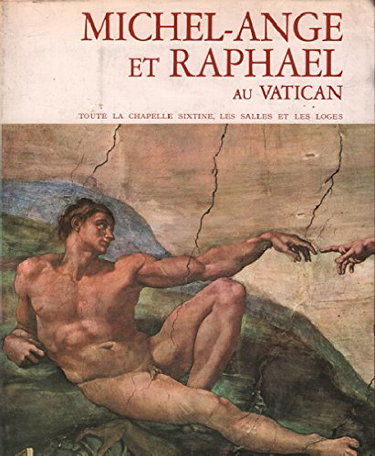 Couverture de Michel-ange et raphael au vatican / toute la chapelle sixtine, les salles et les loges