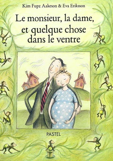 Le monsieur, la dame et quelque chose dans le ventre