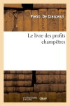 Couverture de Le livre des profits champêtres